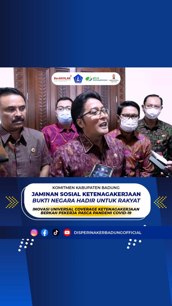 Komitmen Kabupaten Badung, Jaminan Sosial Ketenagakerjaan Bukti Negara ...